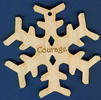 Courage Inspirational Snowflake